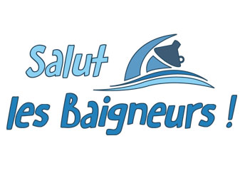 Salut les Baigneurs !